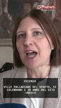 VILLE PALLADIANE DEL VENETO, SI CELEBRANO I 30 ANNI DEL SITO UNESCO | 12/04/2026