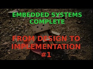 Embedded Systems: Design and Implementation #1