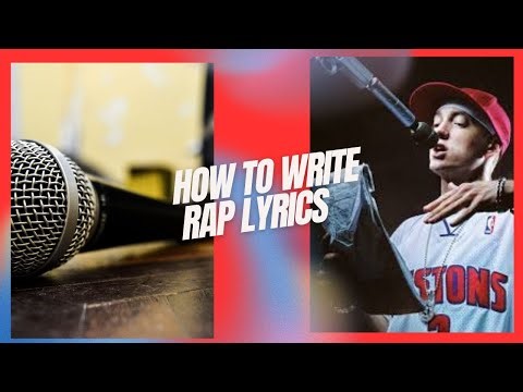 How to Write Rap Lyrics: A Step by Step Guide