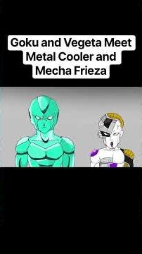 Goku and Vegeta Meet Metal Cooler and Mecha Frieza #dragonball