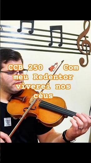CCB 250 🎻 Com meu Redentor viverei nos céus