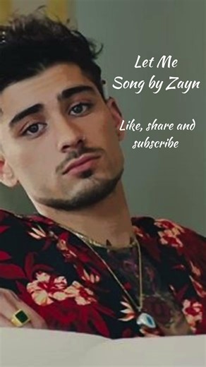 Let Me Song by Zayn
