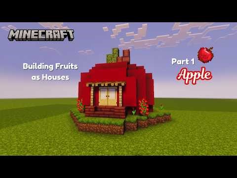 Turning an Apple into a House (Minecraft: Fruit Building Series)