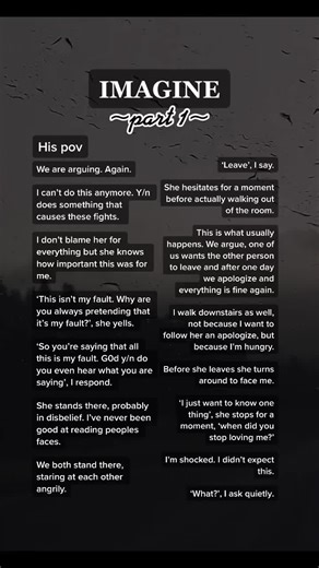 #story #fyp #foryou #foryoupage #imagine #imaginestories #imaginethis #imaginestory #pov #wattpad #boyfriend #love #argument