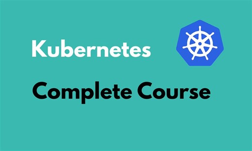 Kubernetes Tutorial for Beginners [FULL COURSE in 4 Hours]