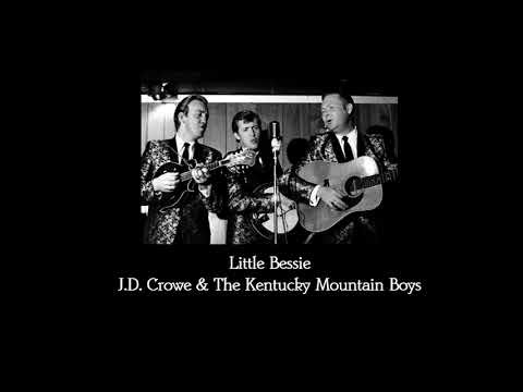 Little Bessie - J.D. Crowe & The Kentucky Mountain Boys