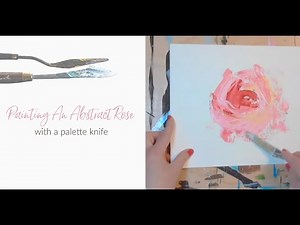 Abstract Rose Palette Knife Painting Demo
