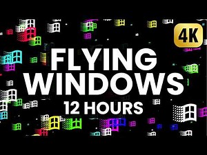 Flying Windows Screensaver 12 Hours (4K Remaster) - No loop, no ads in middle