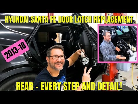 Hyundai Santa Fe rear door latch replacement (full details!)