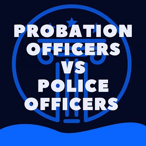Probation Officer vs Police Officer: What's The Difference? - Law Stuff Explained