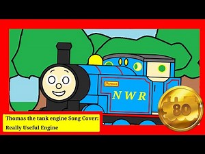 Thomas 80th Special 2. He's A Really Useful Engine Cover