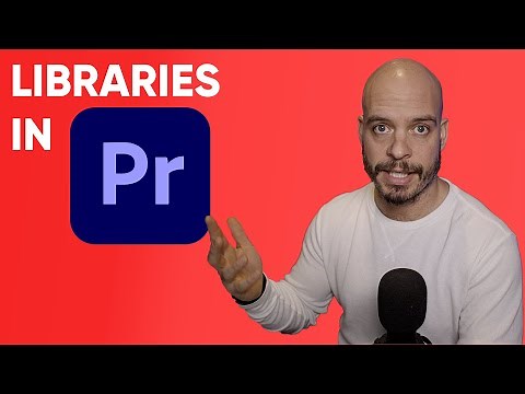 Edit Faster with Adobe Libraries for Premiere Pro