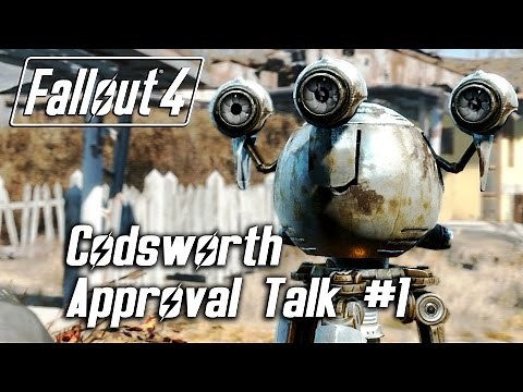 Fallout 4 - Codsworth - Approval Talk #1