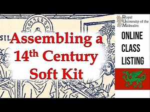 Assembling a 14th Century Soft Kit for Garb