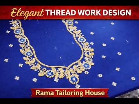 Beautiful Thread Work Design | Embroidery Process | Rama Tailoring House
