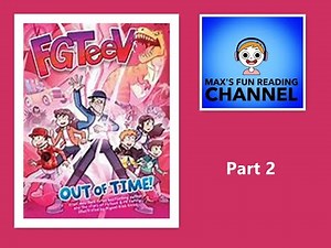 Reading Fgteev Out Of Time Part 2