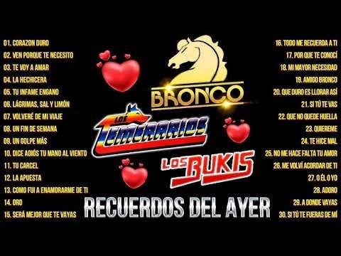 LOS CAMINANTES, GRUPO BRONCO, LOS BUKIS MIX ROMANTICOS 40 RECUERDOS DEL AYER GRANDES EXITOS