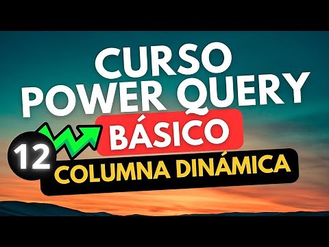 ✅ COMO HACER UNA TABLA DINÁMICA en #powerquery - COLUMNA DINÁMICA EN POWER QUERY