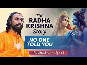 The Radha-Krishna Story No one Told You – The ONLY WAY to Krishna Bhakti | Swami Mukundananda