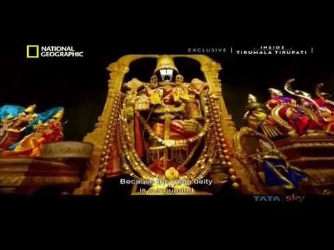 "Inside Tirumala-Tirupati" (English) - National Geographic Channel, India - Documentary