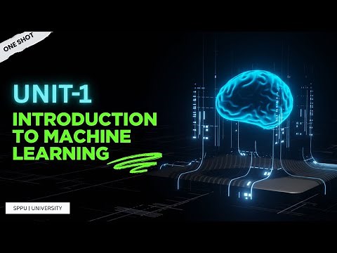 Unit–1 | Introduction to Machine Learning – Full Lesson in One Shot | SPPU 2025