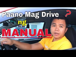 Paano mag drive ng Manual car || Beginner's Guide || First Steps