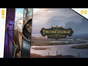 Let's Play Pathfinder Kingmaker (Modded) Ep. 02