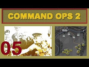 Command Ops 2 | Let's Play / Gameplay - 05 - Mired Advance
