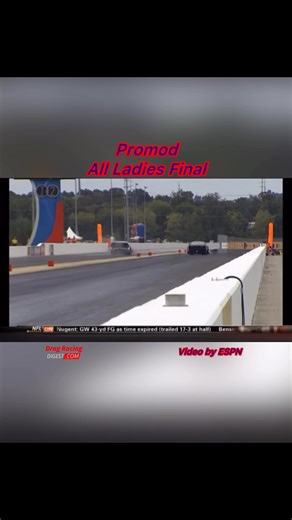 An ALL Ladies final in promod. #love #dragrace #dragracing #tiktok #nhra #car #cars #musclecar #hotrod | Drag Racing Digest