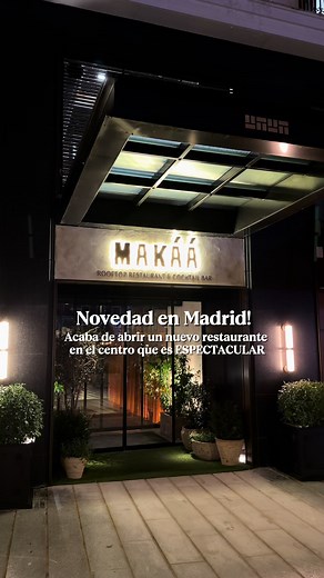 Acaba de abrir! Es espectacular 🤩 📍Makaá. Azotea del Hotel Thompson Plaza del Carmen #restaurantesmadrid #novedadmadrid #planesmadrid #madrid
