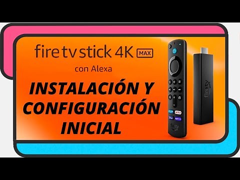 Amazon Fire TV Stick 4K MAX | Instalación y configuración inicial