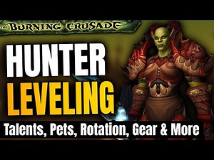 WoW TBC Hunter Leveling Guide 1-70 (Talents, Gear, Rotation, Pets & More)