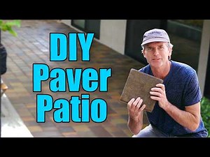 Build a Beautiful Paver Patio Yourself. Start to Finish