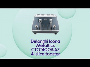 Delonghi Icona Metallics CTOT4003.AZ 4-Slice Toaster - Blue | Product Overview | Currys PC World