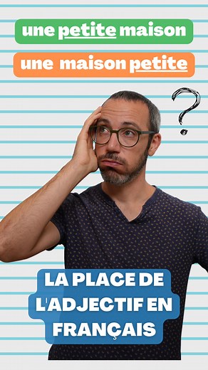La place de l'adjectif en français | Français Authentique