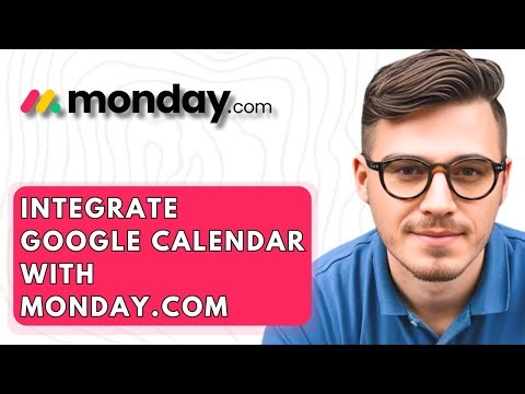 How To Integrate Google Calendar With Monday.com [2026 Guide]