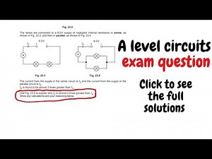 A level Physics Electricity Exam Question: Full walkthrough/ Complete solutions.