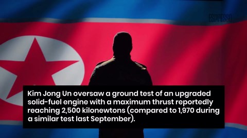 Kim Jong-un oversees test of advanced solid-fuel missile engine