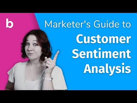 Marketer's Guide to Customer Sentiment Analysis