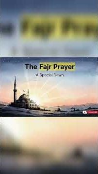 "The Virtues and Importance of the Five Daily Prayers"