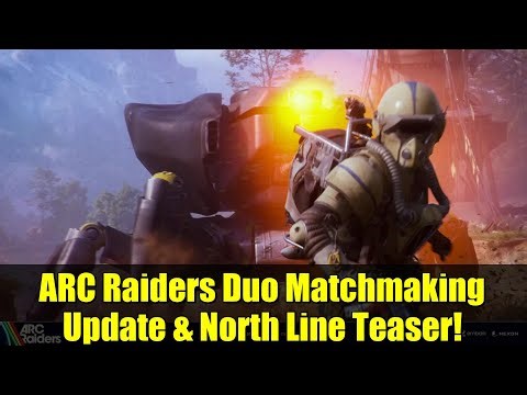 ARC Raiders Duo Matchmaking Update & North Line Teaser!