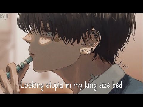 「Nightcore」→ King Size Bed (Lyrics) by Alec Benjamin
