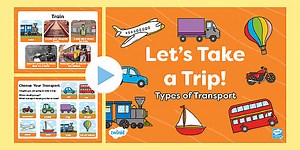 Let’s Take a Trip! Types of Transport PowerPoint