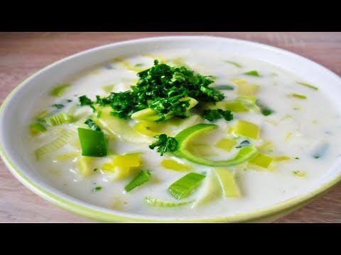 Rezept: Porreesuppe schnell und einfach selber machen / vegetarisch / Leek Soup