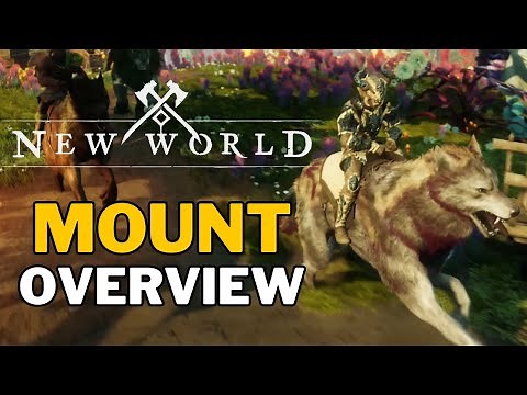 New World Mounts Explained in 3 Minutes