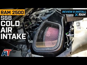 2019-2023 6.7L RAM 2500 S&B Cold Air Intake with Oiled Cleanable Cotton Filter Review & Install