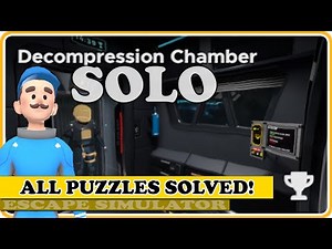 How to Solve ALL Puzzles for DECOMPRESSION CHAMBER in Escape Simulator! | Game Guide