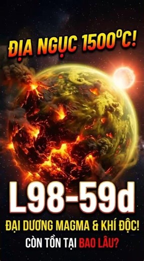 L98-59d: Hành tinh "Địa Ngục" cách Trái Đất 35 năm ánh sáng!