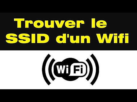 Comment trouver le ssid d'un Wifi