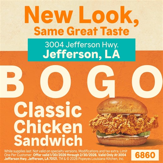 We've re-opened! BUY ONE, GET ONE Chicken Sandwich only at 3004 Jefferson Hwy from 1/30 - 2/30. Terms apply. Hurry in while offer lasts. | Popeyes